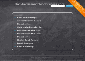 Blackberriesandbloodoranges.com