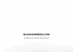 blackhairmedia.com