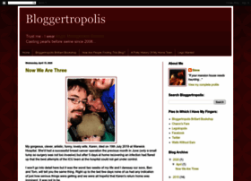 bloggertropolis.blogspot.com