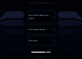 cashsurfingnetwork.com