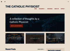 Catholicphysicist.com