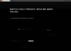 chelywright-wishmeaway-fullmovie.blogspot.cz