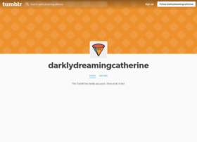 darklydreamingcatherine.tumblr.com