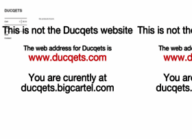 Ducqets.bigcartel.com