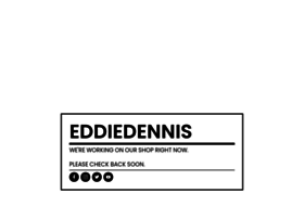 Eddiedennis.bigcartel.com