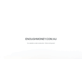 enoughmoney.com.au