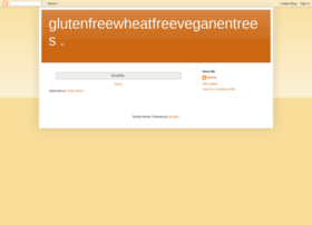 Glutenfreewheatfreeveganentrees.blogspot.com