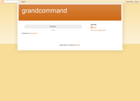 grandcommand.blogspot.com