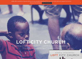 loftcitychurch.com