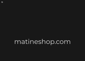 Matineshop.squarespace.com