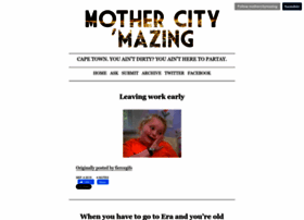 Mothercitymazing.tumblr.com
