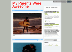 myparentswereawesome.tumblr.com