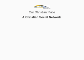 ourchristianplace.com