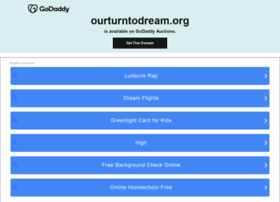 Ourturntodream.org