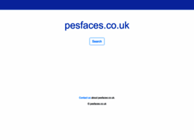 Pesfaces.co.uk