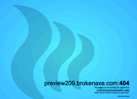 Preview209.brokenaxe.com