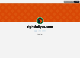 Rightfullyso.com