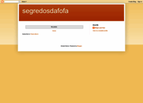Segredosdafofa.blogspot.com