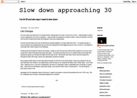 Slowdownapproaching30.blogspot.com