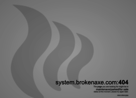 System.brokenaxe.com