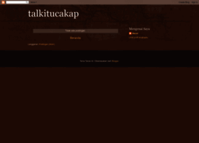 talkitucakap.blogspot.com