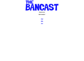 Thebancast.com