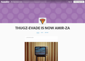 Thugz-evade.tumblr.com