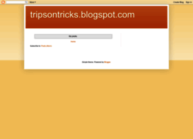 tripsontricks.blogspot.com