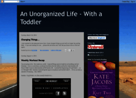 Unorganizedlifewithtoddler.blogspot.com