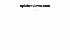 upickreviews.com