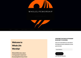 Wholelifeworship.com
